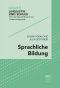 [Linguistik und Schule 08] • Sprachliche Bildung